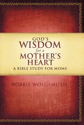 God's Wisdom for a Mother's Heart (Paperback)