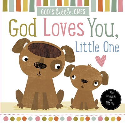 God Loves You, Little One (Board Book)