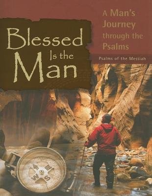Blessed Is The Man: Psalms Of The Messiah (Paperback)