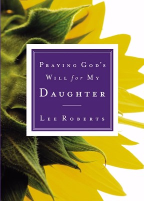 Praying God's Will for My Daughter (Paperback)