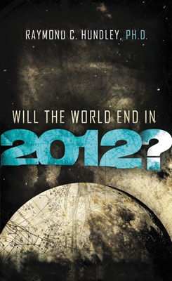 Will the World End in 2012? (Paperback)