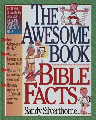 The Awesome Book Of Bible Facts (Hard Cover)