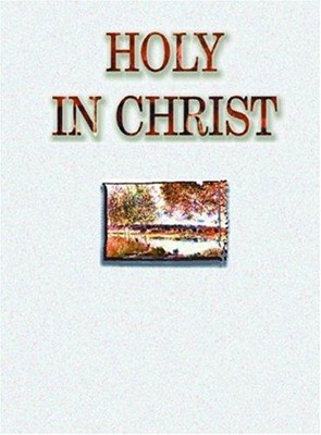 Holy In Christ (Paperback)