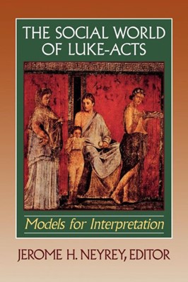 The Social World of Luke-Acts (Paperback)