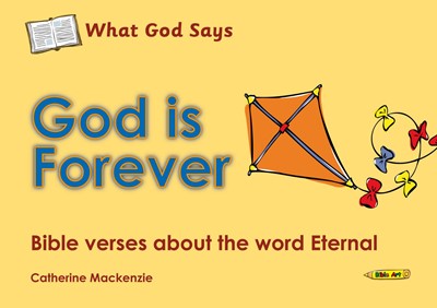 What God Says: God Is Forever (Paperback)