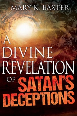 Divine Revelation Of Satans Deceptions (Paperback)