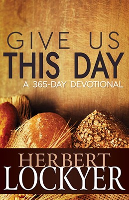 Give Us This Day: A 365 Day Devotional (Paperback)