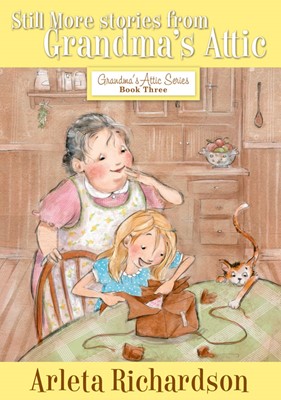 Still More Stories From Grandma'S Attic (Paperback)