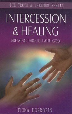 Intercession & Healing (Paperback)
