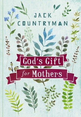 God's Gifts For Mothers (Hard Cover)