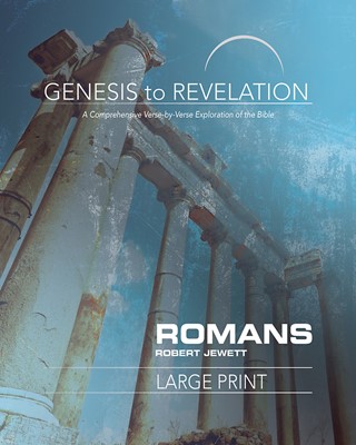 Genesis to Revelation: Romans Participant Book Large Print B (Paperback)