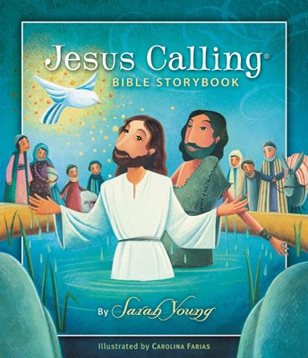Jesus Calling Bible Storybook (Hard Cover)