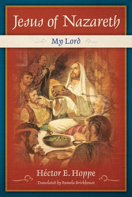 Jesus Of Nazareth: My Lord (Paperback)