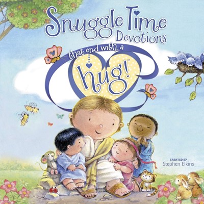 Snuggle Time Devotions That End With A Hug! (Hard Cover)