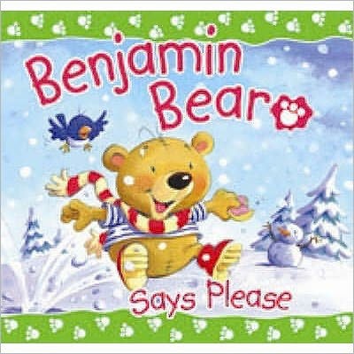 Benjamin Bear Says Please (Paperback)