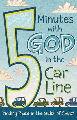 5 Minutes With God In The Car Line (Paperback)