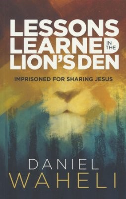 Lessons Learned in the Lion's Den (Paperback)