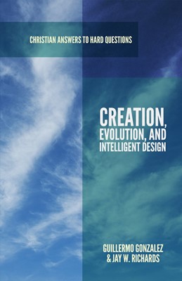 Creation, Evolution, And Intelligent Design (Paperback)