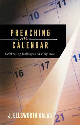 Preaching the Calendar (Paperback)