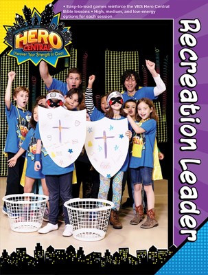 Vacation Bible School 2017 VBS Hero Central Recreation Leade (Paperback)