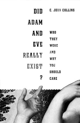 Did Adam And Eve Really Exist? (Paperback)
