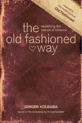 The Old Fashioned Way (Paperback)