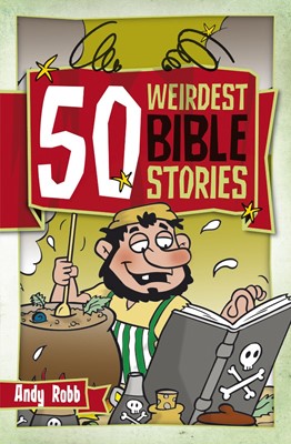 50 Weirdest Bible Stories (Paperback)