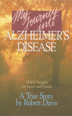 My Journey Into Alzheimer'S Disease (Paperback)
