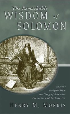 The Remarkable Wisdom Of Solomon (Paperback)