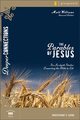 The Parables Of Jesus Participant's Guide (Paperback)