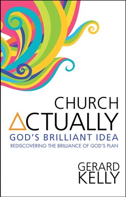 Church Actually (Paperback)