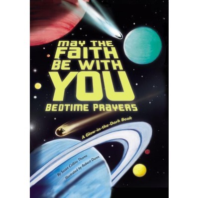 May The Faith Be With You: Bedtime Prayers (Board Book)