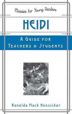 Heidi: A Guide for Teachers and Students (Paperback)