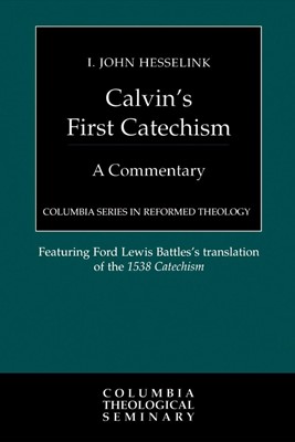 Calvin's First Catechism (Paperback)