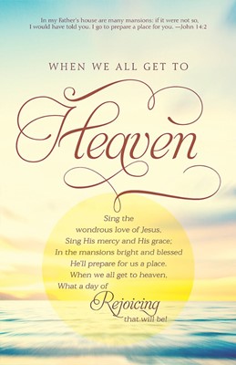 When We All Get To Heaven Bulletin (Pack of 100) (Bulletin)
