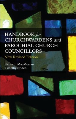 Handbook For Churchwardens And Parochial Church Councillors (Paperback)