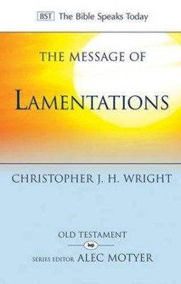 The BST Message of Lamentations (Paperback)