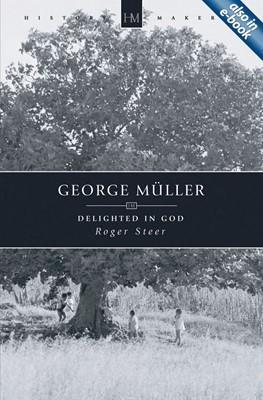 George Muller Delighted In God (Paperback)
