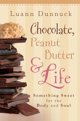 Chocolate, Peanut Butter & Life (Hard Cover)