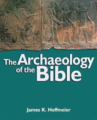 The Archaeology Of The Bible (Hard Cover)