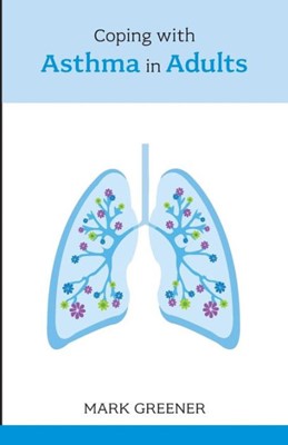 Coping With Asthma In Adults (Paperback)