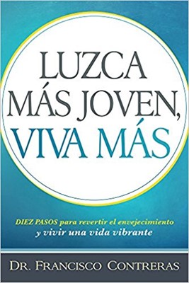 Luzca Más Joven, Viva Más (Paperback)
