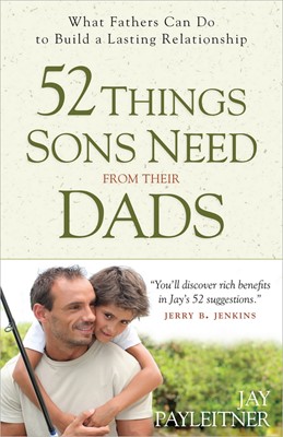 52 Things Sons Need From Their Dads (Paperback)