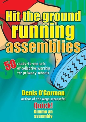 Hit the Ground Running Assemblies (Paperback)
