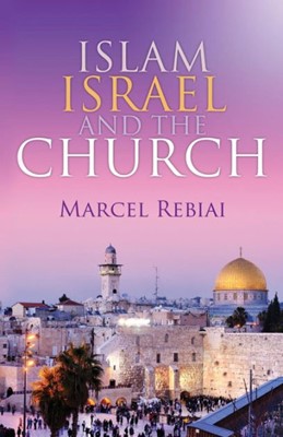 Islam, Israel and the Church (Paperback)