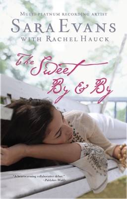 The Sweet By and By (Paperback)