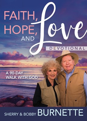 Faith, Hope, And Love Devotional (Hard Cover)