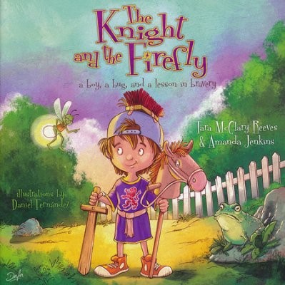 The Knight And The Firefly (Paperback)