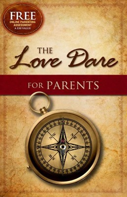 The Love Dare For Parents (Paperback)