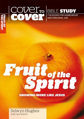 Cover to Cover Bible Study: Fruit Of The Spirit (Paperback)